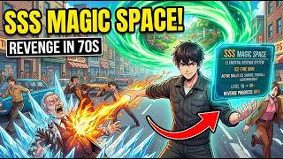 Reborn In The 70s With A Magic Space, I Used Elemental Powers To Take My Revenge