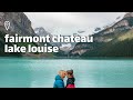 The Iconic Fairmont Chateau Lake Louise