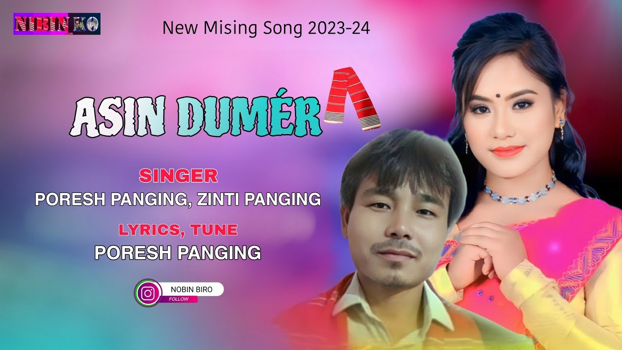 ASIN DUMR  PORESH PANGING  ZINTI PANGING  New Mising Song 2023  NiBiN KO