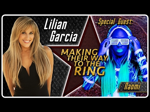 Naomi Interview | Lilian Garcia: Making Their Way To The Ring