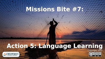 Missions Bite #7 (Action 5) Language Learning