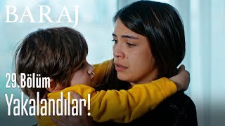 Yakalandılar! - Baraj 29. Bölüm