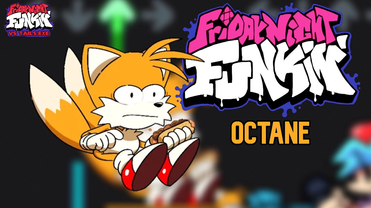 Stream Octane - FNF Tails.exe Mod by funkyin