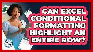 Can Excel Conditional Formatting Highlight An Entire Row? - Docs and Sheets Pro