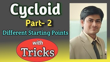 Cycloid Part II- Construction of Curve with Different Starting Points