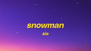 Sia - Snowman (Lyrics) | I want you to know that I'm never leaving