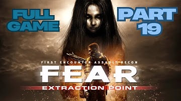 F.E.A.R. Platinum Collection Full Game Gameplay Walkthrough Campaign Part 19 No Commentary