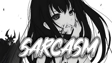Nightcore - Sarcasm (Lyrics)