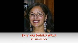 SHIV TO HAI DAMRU WALA |  BHAJAN BY NEENA GREWAL | DIVINE ART OF YOGA CENTER