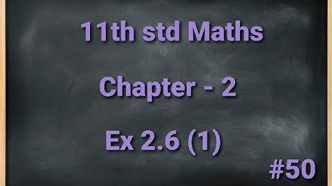 TN 11th std Mathematics Chapter 2 Basic Algebra Exercise 2.6 1st sum