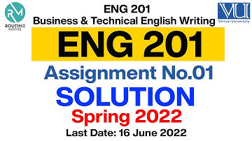 ENG201 Assignment 1 Solution Spring 2022 Semester | Business & Technical English Writing