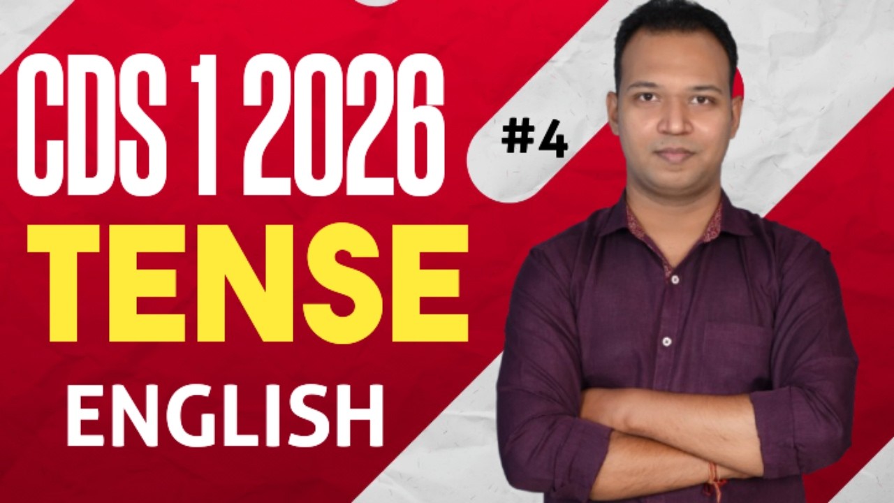 TENSE FOR CDS 2026 | CLASS-4 | CDS 1 2026 ENGLISH PREPARATION  | CDS 2026 PREPARATION #cds2026