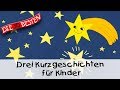 Drei Kurzgeschichten für Kinder (10 Min.) || Folge 9 - Gute Nacht Geschichten für Kinder