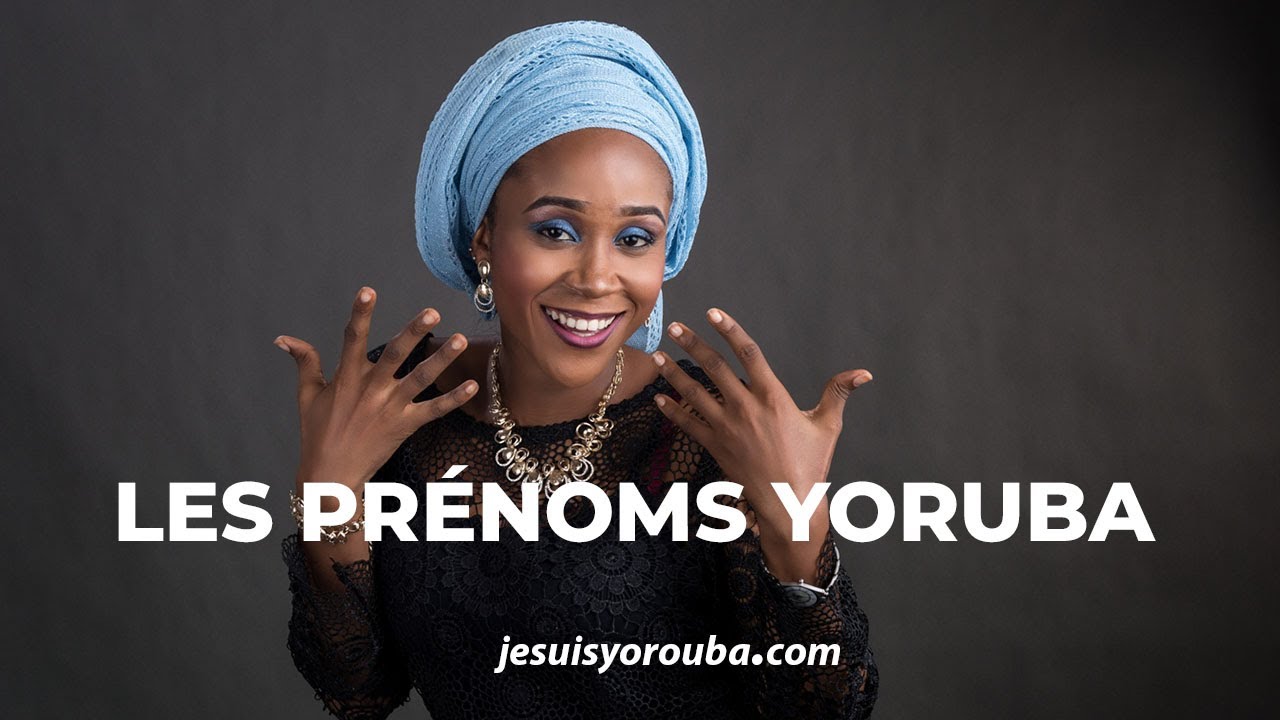 Les prénoms dans la tradition Yoruba