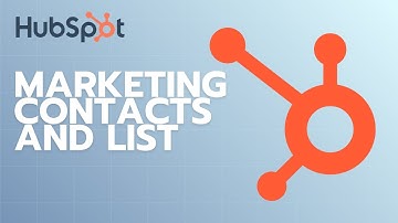 How to Manage Marketing Contacts and Lists with HubSpot | Full Guide 2025