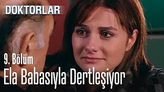 Ela babasıyla dertleşiyor - Doktorlar 9.  Resimi