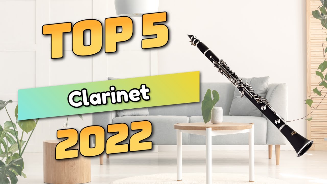 Best Clarinet 2022 (TOP5)