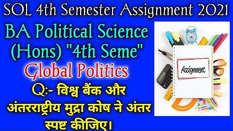 SOL Global Politics Solved Assignment! SOL 4th Semester BA Political Science (Hons) Solve Assignment