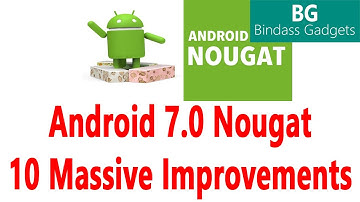 Android 7.0 Nougat Top 10 Features