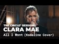 Clara Mae - All I Want (Kodaline Cover) | The Circle° Sessions