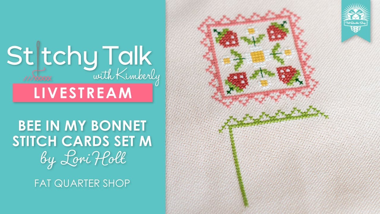 LIVE: Stitching Bee in My Bonnets Stitch Cards Set M with Kimberly! -  Stitchy Talk #19 