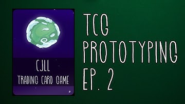 TCG Prototyping, Ep. 2 - Card Prefabs