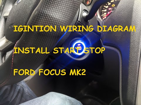 Sơ đồ dây lắp đặt nút start stop xe Ford focus mk2 2011 2010 2009 // Focus Ignition wiring diagram