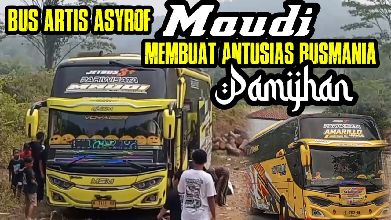 MANTAP🤩BUS ASYROF MAUDI,TKM,MARITA DLL MEMBASURI DI JALANAN PAMIJAHAN ...