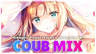 COUB MIX #24 | Arknights: Prelude to Dawn is the Best One Yet? | Anime Explained