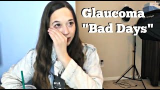 This is what a 'bad day' with glaucoma looks like