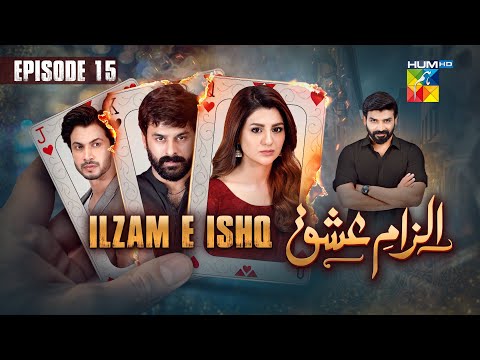 Ilzam E Ishq Episode 15 27th July 2025 Humayoun Ashraf Maria Malik HUM TV