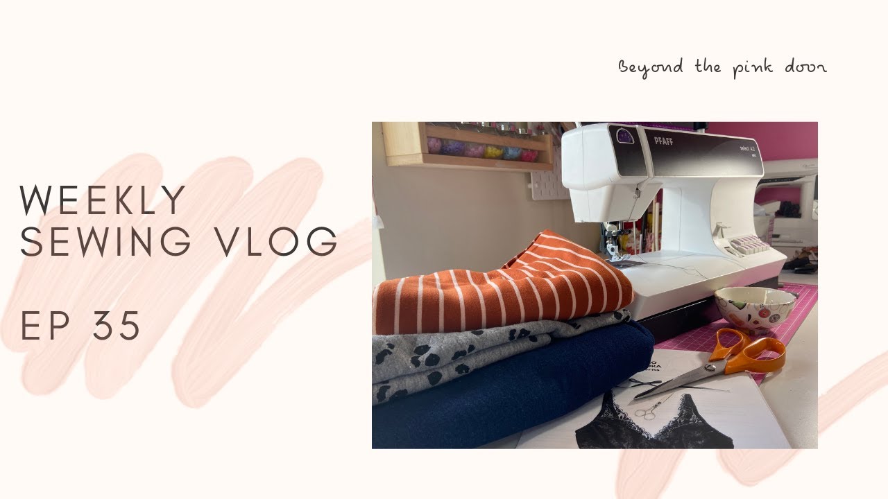 Sewing vlog Episode 35 YouTube