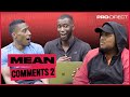 MEAN COMMENTS ARE BACK WITH CHUNKZ, YUNG FILLY & HARRY PINERO