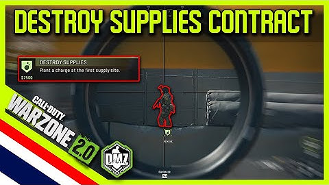 Destroy Supplies Contract : CALL OF DUTY WARZONE 2.0 DMZ MODE MISSON