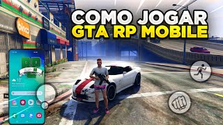 REVELEI! COMO JOGAR GTA RP no CELULAR! 🔥 o MELHOR RP MOBILE em 2023! Gta 5 Roleplay Mobile