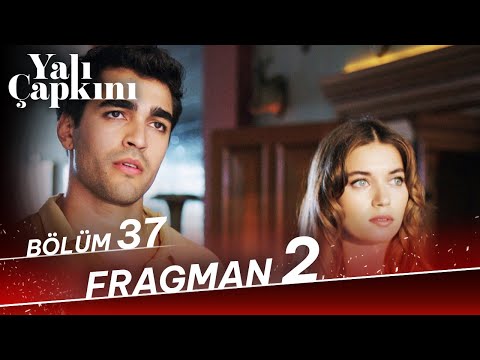 Yalı Çapkını 37. Bölüm 2. Fragman