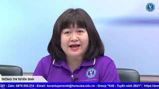 TƯ VẤN TUYỂN SINH ĐẠI HỌC LUẬT TP. HCM NĂM 2021