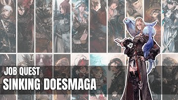 Final Fantasy XIV | A Realm Reborn | Job Quest - Sinking Doesmaga
