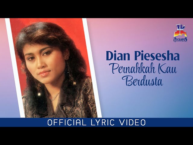 Dian Piesesha - Pernahkah Kau Berdusta (Official Lyric Video) class=