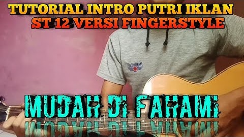 Tutorial intro putri iklan st12 versi mudah