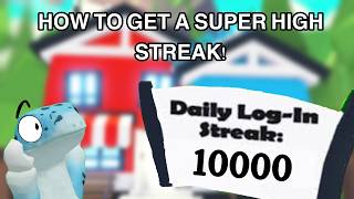HOW TO GET A HIGH STREAK IN ADOPT ME!