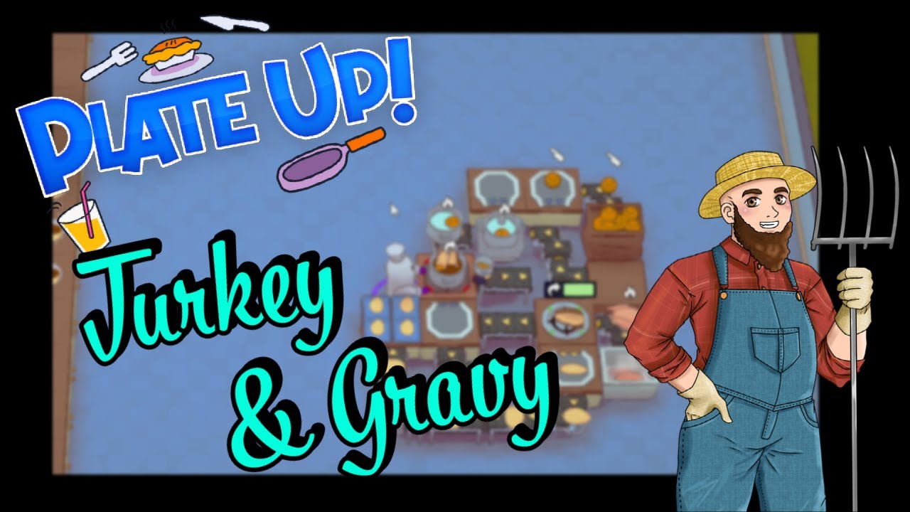 PlateUp! I Turkey & Gravy FULL Automation! I plateup holiday 