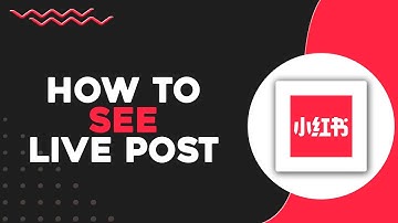 How To See Live Post on RedNote (Quick & Easy)