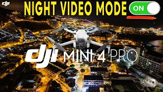 DJI Mini 4 Pro NIGHT VIDEO MODE is INCREDIBLE! The Best Yet?