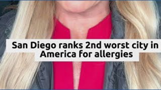 San Diego ranks 2nd worst city in America for allergies