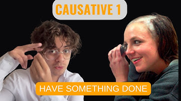 Causative 1 | Have/Get something done ✅