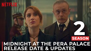 Midnight At The Pera Palace Season 2 Release Date, Trailer & What To Expect!!