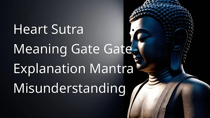 Unlocking the Heart Sutra’s Secret: What "Gate Gate" Really Means!