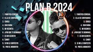 Plan B 2024 Top Tracks Countdown 🌻 Plan B 2024 Hits 🌻 Plan B 2024 Music Of All Time