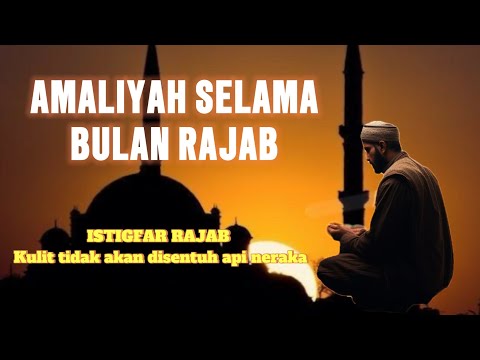 Amaliah selama bulan rajab #doabulanrajab #amalanbulanrajab